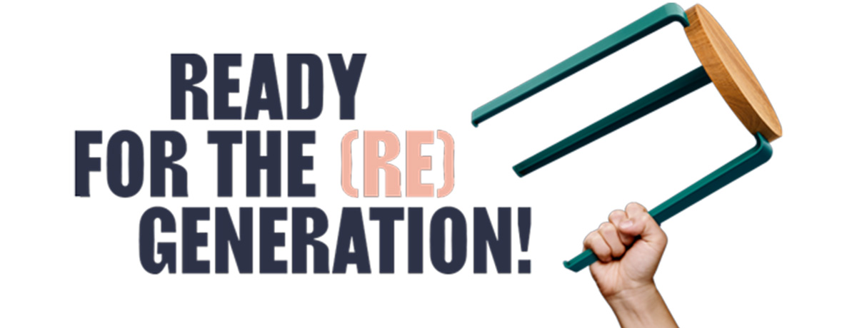 Ready for the (RE) GENERATION!